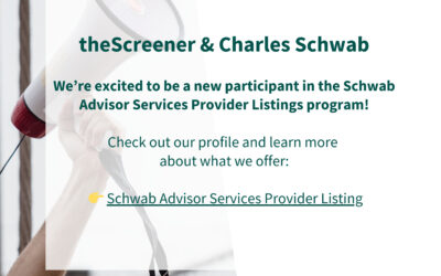 theScreener sur la liste des fournisseurs Advisor Services de Schwab !