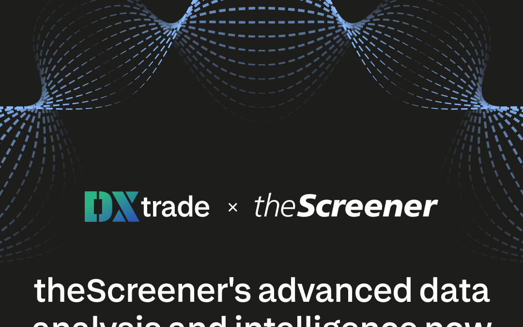 DXtrade et theScreener annoncent un partenariat !
